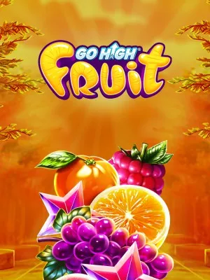Go High Fruit