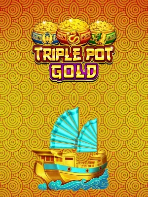 Triple Pot Gold