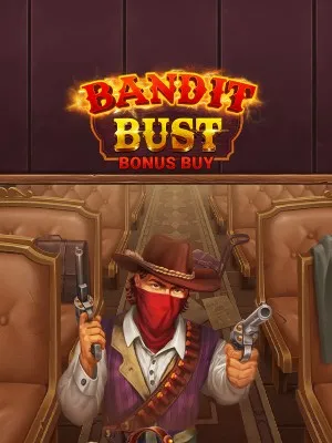 Bandit Bust Bonus Buy