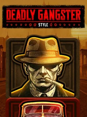 Deadly Gangster Style