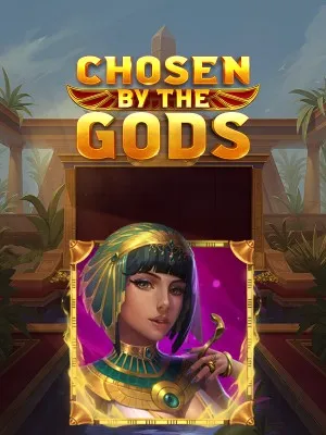 Chosen by the Gods