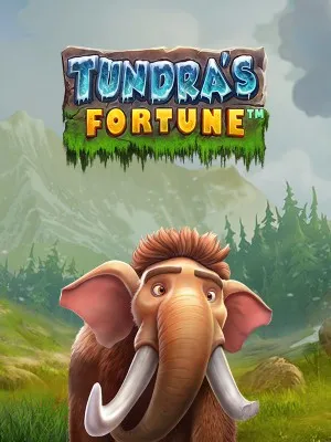 Tundra's Fortune