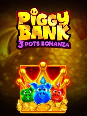 Piggy Bank: 3  Pots Bonanza