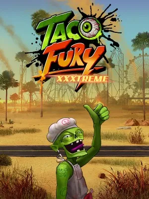 Taco Fury XXXTREME