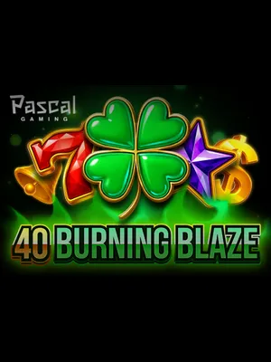 40 Burning Blaze