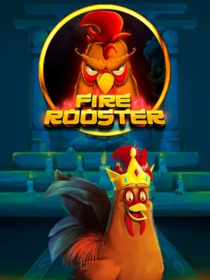 Fire Rooster