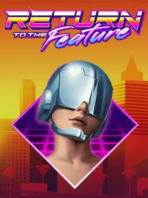 Return To The Feature