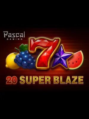 20 Super Blaze