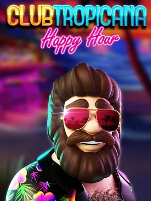 Club Tropicana – Happy Hour