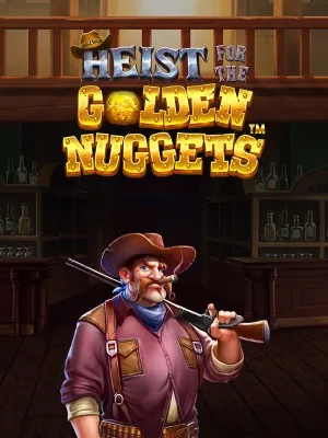 Heist for the Golden Nuggets
