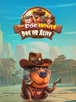 The Dog House - Dog or Alive