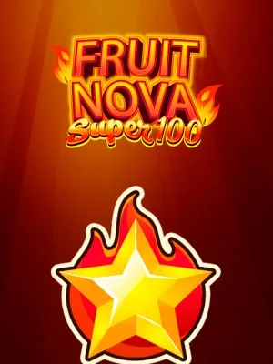 Fruit Super Nova 100