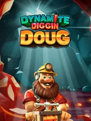 Dynamite Diggin Doug