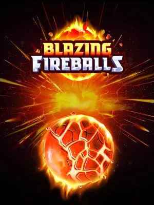 Blazing Fireballs