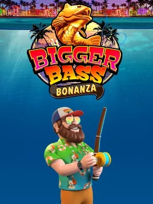 Bigger Bass Bonanza