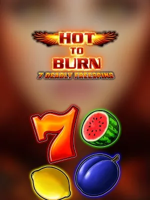 Hot to Burn - 7 Deadly Free Spins